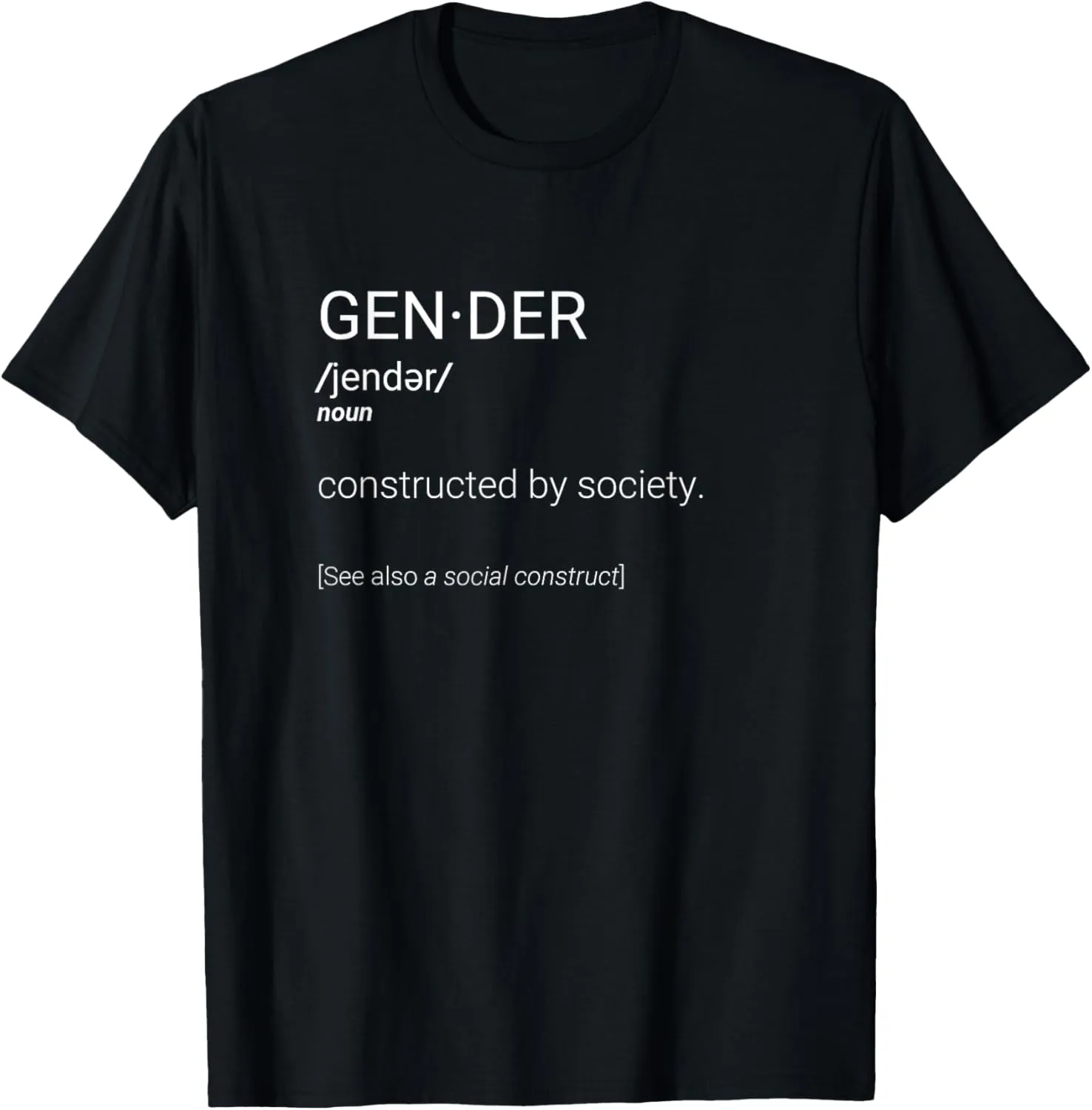 Gender is a social construct LGBTQ Non Binary Androgynous T-Shirt
