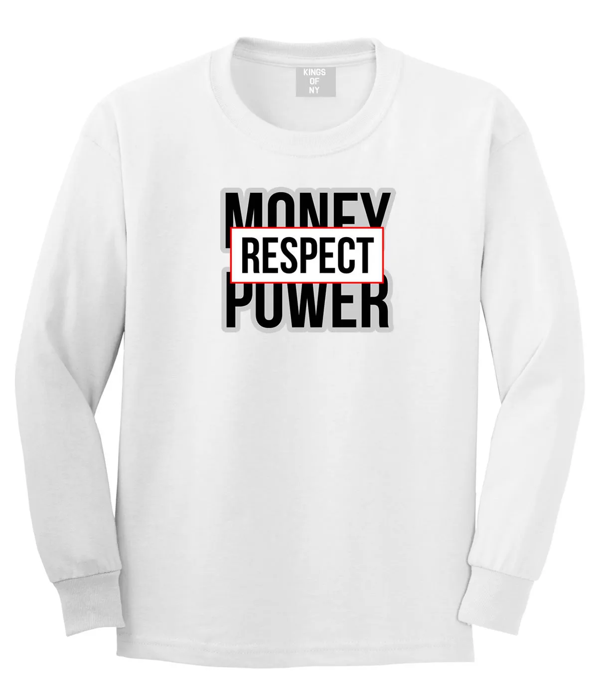 Money Power Respect Long Sleeve T-Shirt