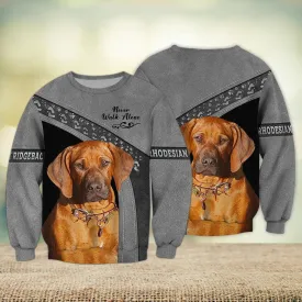 Rhodesian Ridgeback Multi Color Love Never Walk Alone 3D Sweatshirt