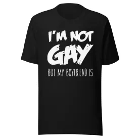 Short Sleeve T-shirt I'm not Gay but my Boyfriend Is Ultra Soft Crewneck Top